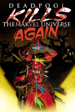 Deadpool Kills the Marvel Universe Again !!!! Coming July-05-17